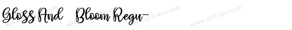 Gloss And Bloom Regu字体转换